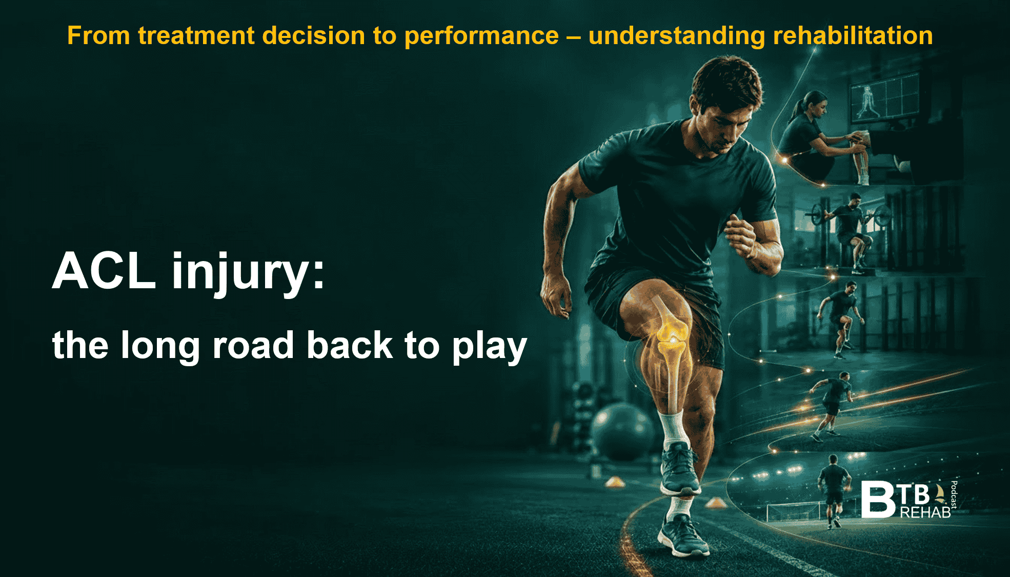 EP12 — ACL Injury: The Long Road Back to Play